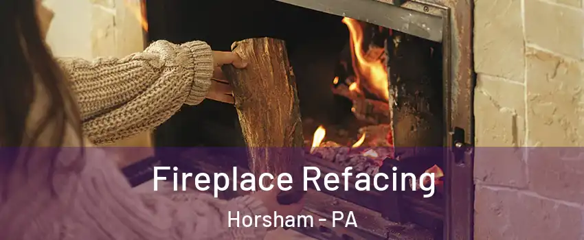  Fireplace Refacing Horsham - PA