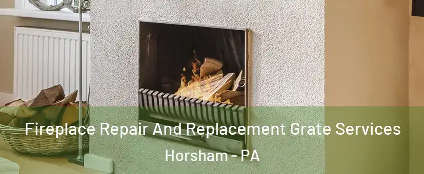  Fireplace Repair And Replacement Grate Services Horsham - PA