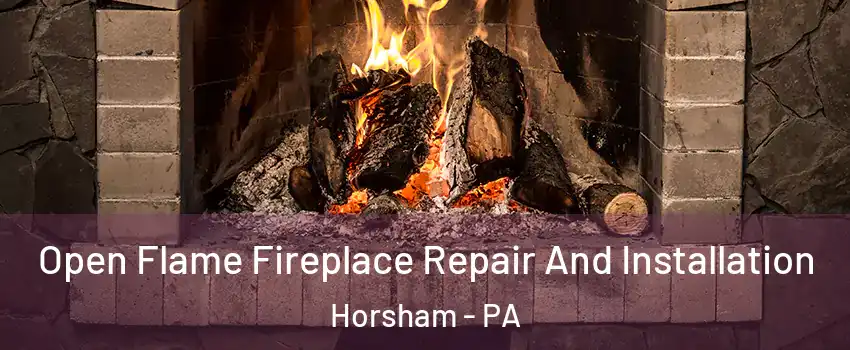  Open Flame Fireplace Repair And Installation Horsham - PA